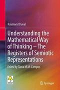 Understanding the Mathematical Way of Thinking  The Registers of Semiotic Representations