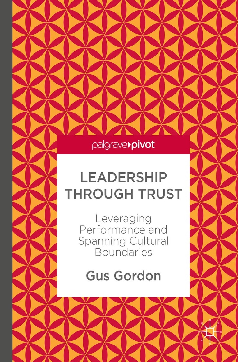 Gus Gordon - Leadership through Trust, Inbunden