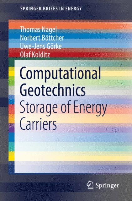 Olaf Kolditz, Uwe-Jens Gorke, Norbert Bottcher, Thomas Nagel - Computational Geotechnics, E-bok