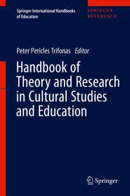 Peter Pericles Trifonas - Handbook of Theory and Research in Cultural Studies and Education, E-bok