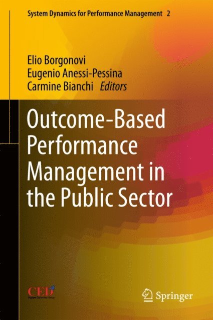 Carmine Bianchi, Eugenio Anessi-Pessina, Elio Borgonovi - Outcome-Based Performance Management in the Public Sector, E-bok