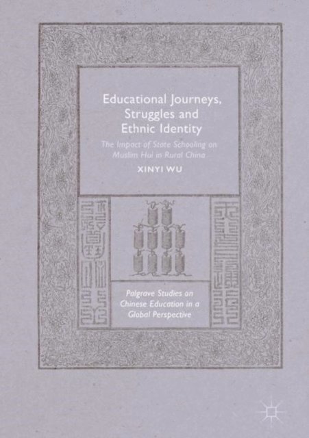 Xinyi Wu - Educational Journeys, Struggles and Ethnic Identity, E-bok