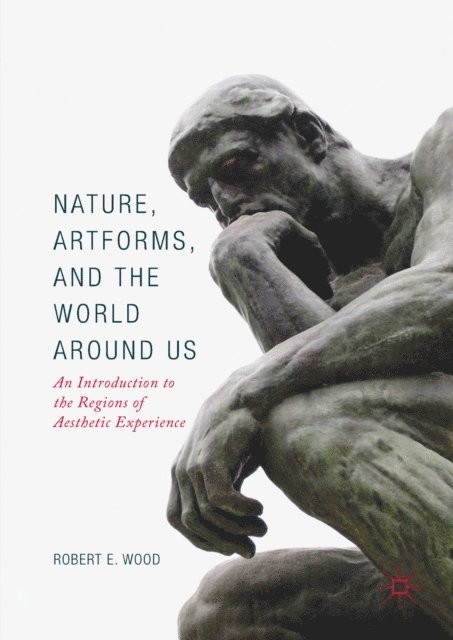 Robert E. Wood - Nature, Artforms, and the World Around Us, E-bok