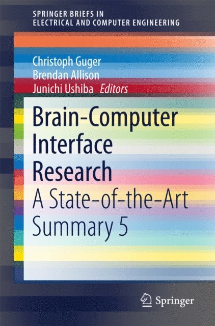 Junichi Ushiba, Brendan Allison, Christoph Guger - Brain-Computer Interface Research, E-bok