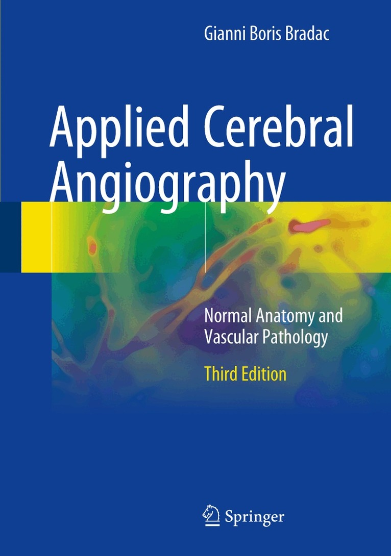 Gianni Boris Bradac - Applied Cerebral Angiography, Inbunden