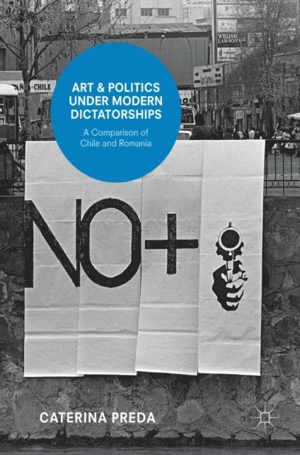 Caterina Preda - Art and Politics under Modern Dictatorships, E-bok