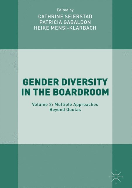 Heike Mensi-Klarbach, Patricia Gabaldon, Cathrine Seierstad - Gender Diversity in the Boardroom, E-bok
