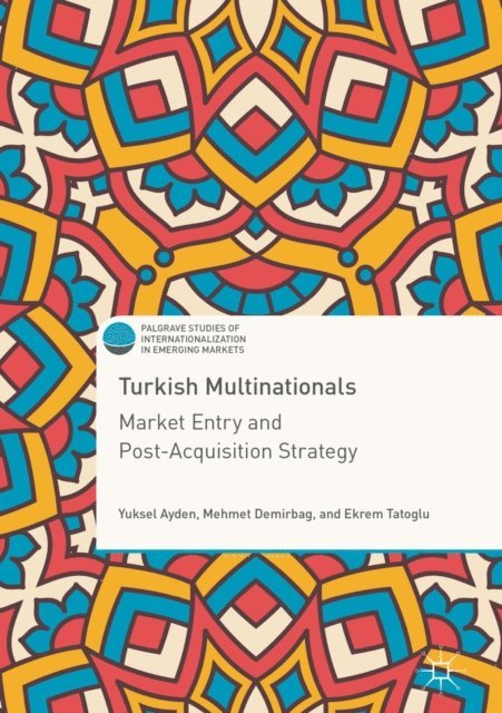 Ekrem Tatoglu, Mehmet Demirbag, Yuksel Ayden - Turkish Multinationals, E-bok