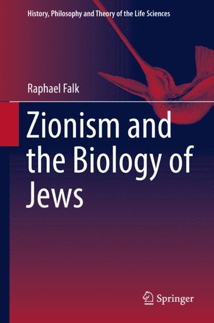 Raphael Falk - Zionism and the Biology of Jews, E-bok