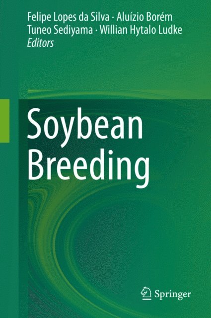 Willian Hytalo Ludke, Tuneo Sediyama, Aluizio Borem, Felipe Lopes da Silva - Soybean Breeding, E-bok. Tillgänglighet: Lägg i varukorg