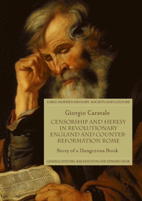 Giorgio Caravale - Censorship and Heresy in Revolutionary England and Counter-Reformation Rome, E-bok