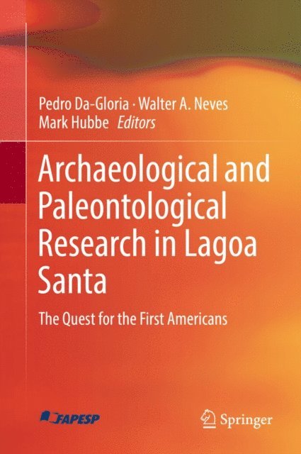 Mark Hubbe, Walter A. Neves, Pedro Da-Gloria - Archaeological and Paleontological Research in Lagoa Santa, E-bok. Tillgänglighet: Lägg i varukorg