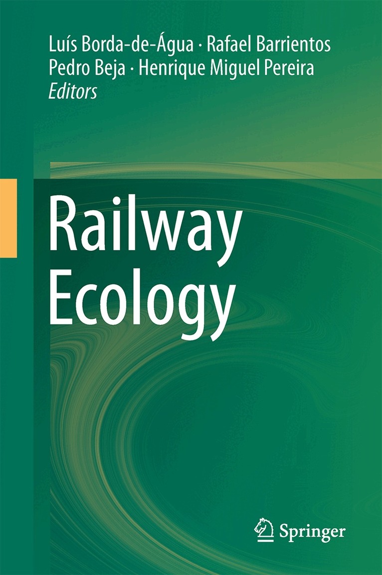 Luís Borda-de-Água, Rafael Barrientos, Pedro Beja, Henrique Miguel Pereira - Railway Ecology, Inbunden. Tillgänglighet: Lägg i varukorg