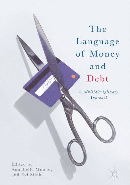 Evi Sifaki, Annabelle Mooney - Language of Money and Debt, E-bok