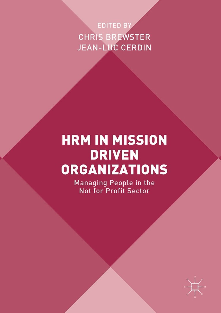 Chris Brewster, Jean-Luc Cerdin - HRM in Mission Driven Organizations, Inbunden
