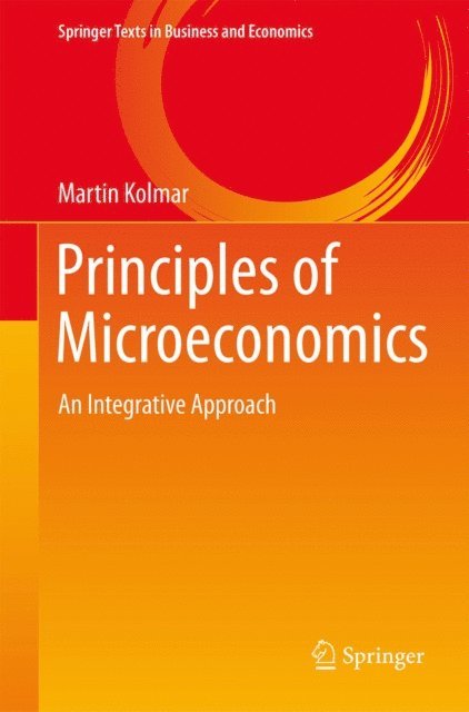 Martin Kolmar - Principles of Microeconomics, E-bok