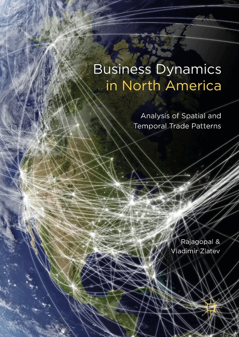 Rajagopal, Vladimir Zlatev - Business Dynamics in North America, Inbunden