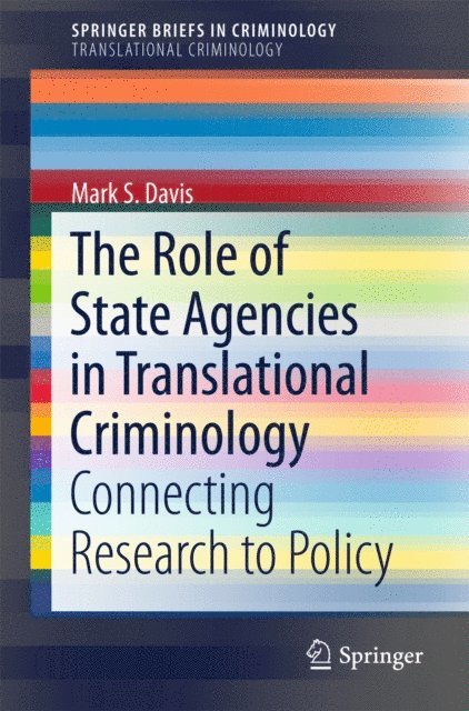 Mark S Davis - Role of State Agencies in Translational Criminology, E-bok