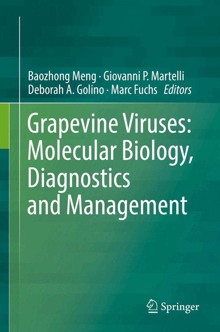 Baozhong Meng, Giovanni P. Martelli, Deborah A. Golino, Marc Fuchs - Grapevine Viruses: Molecular Biology, Diagnostics and Management, Inbunden