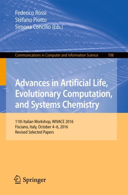 Simona Concilio, Stefano Piotto, Federico Rossi - Advances in Artificial Life, Evolutionary Computation, and Systems Chemistry, E-bok