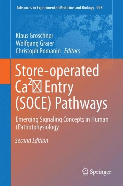 Christoph Romanin, Wolfgang F. Graier, Klaus Groschner - Store-Operated Ca2? Entry (SOCE) Pathways, E-bok