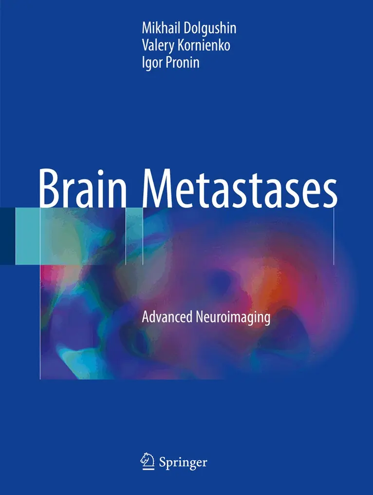 Mikhail Dolgushin, Valery Kornienko, Igor Pronin - Brain Metastases, Inbunden. Tillgänglighet: Lägg i varukorg