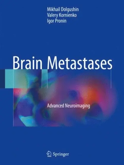 Igor Pronin, Valery Kornienko, Mikhail Dolgushin - Brain Metastases, E-bok. Tillgänglighet: Lägg i varukorg