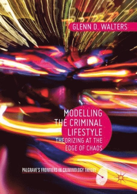 Glenn D. Walters - Modelling the Criminal Lifestyle, E-bok