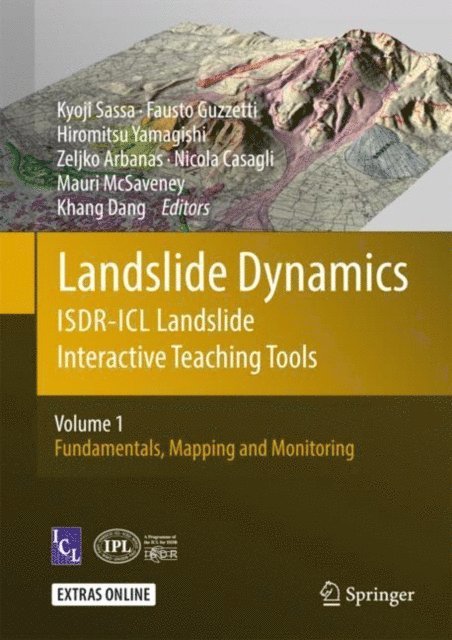 Khang Dang, Mauri McSaveney, Nicola Casagli, Zeljko Arbanas, Hiromitsu Yamagishi, Fausto Guzzetti, Kyoji Sassa - Landslide Dynamics: ISDR-ICL Landslide Interactive Teaching Tools, E-bok