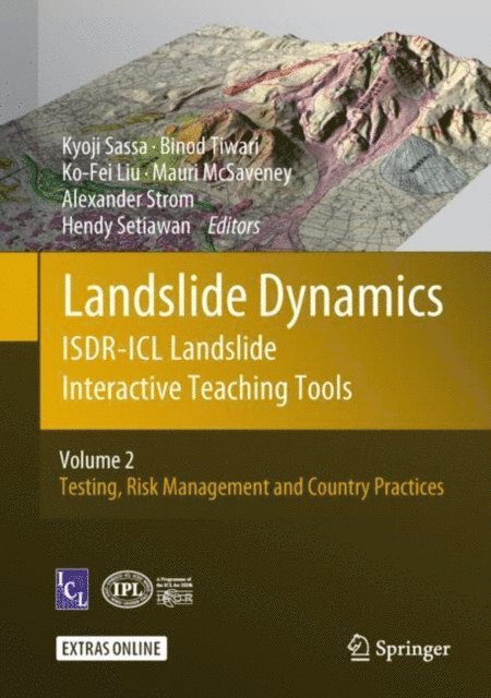 Hendy Setiawan, Alexander Strom, Mauri McSaveney, Ko-Fei Liu, Binod Tiwari, Kyoji Sassa - Landslide Dynamics: ISDR-ICL Landslide Interactive Teaching Tools, E-bok