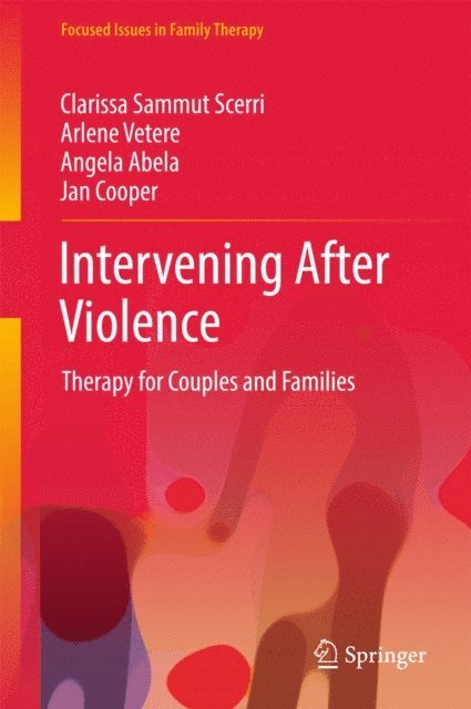 Jan Cooper, Angela Abela, Arlene Vetere, Clarissa Sammut Scerri - Intervening After Violence, E-bok
