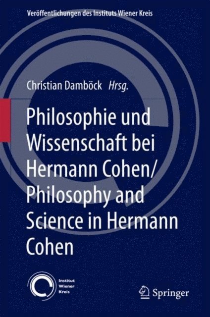Christian Dambock - Philosophie und Wissenschaft bei Hermann Cohen/Philosophy and Science in Hermann Cohen, E-bok