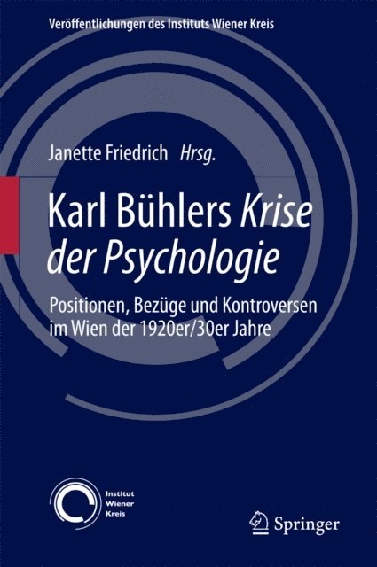 Janette Friedrich - Karl Bühlers Krise der Psychologie, E-bok