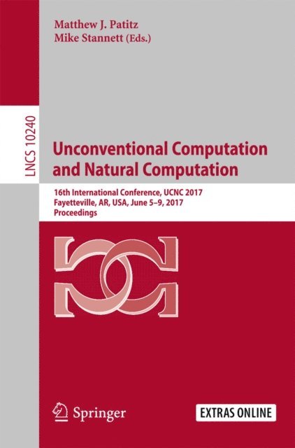 Mike Stannett, Matthew J. Patitz - Unconventional Computation and Natural Computation, E-bok