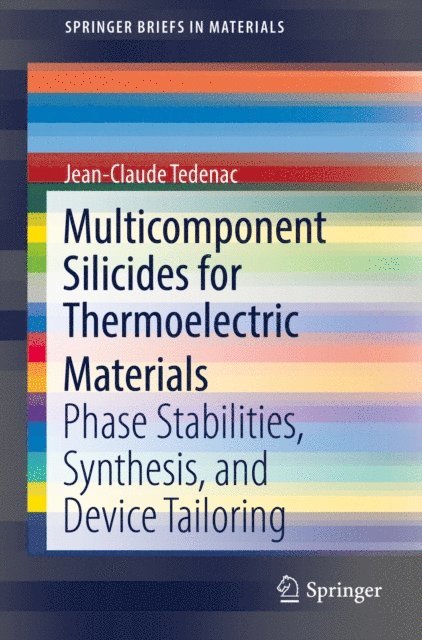 Jean-Claude Tedenac - Multicomponent Silicides for Thermoelectric Materials, E-bok