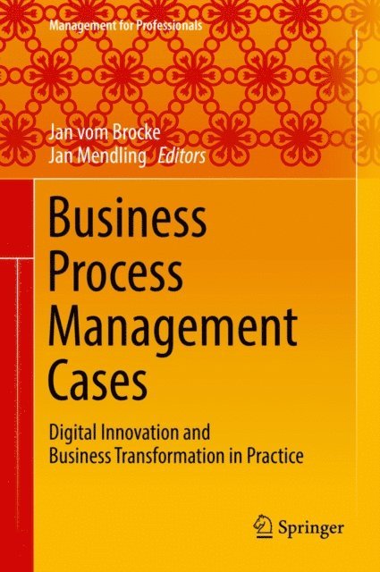 Jan Mendling, Jan vom Brocke - Business Process Management Cases, E-bok