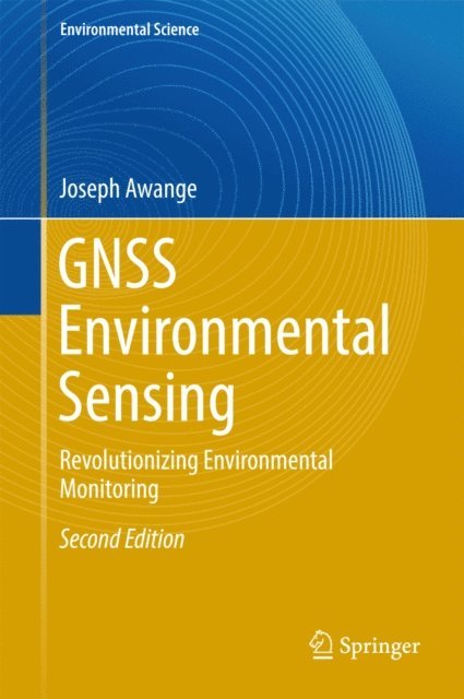 Joseph Awange - GNSS Environmental Sensing, E-bok