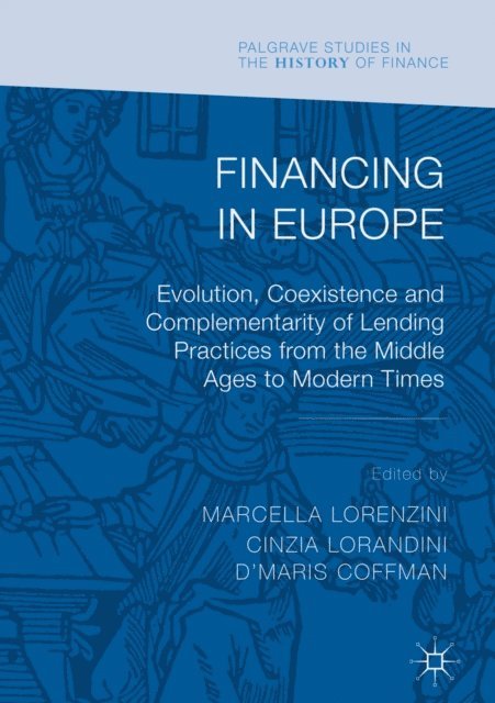 D'Maris Coffman, Cinzia Lorandini, Marcella Lorenzini - Financing in Europe, E-bok
