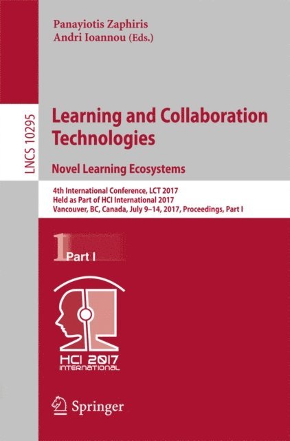 Andri Ioannou, Panayiotis Zaphiris - Learning and Collaboration Technologies. Novel Learning Ecosystems, E-bok