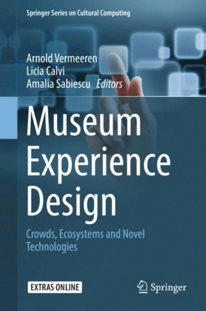 Amalia Sabiescu, Licia Calvi, Arnold Vermeeren - Museum Experience Design, E-bok