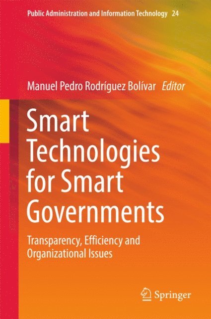 Manuel Pedro Rodriguez Bolivar - Smart Technologies for Smart Governments, E-bok
