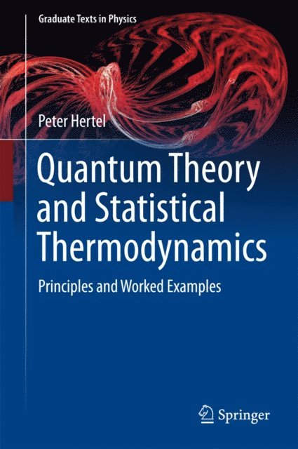 Peter Hertel - Quantum Theory and Statistical Thermodynamics, E-bok
