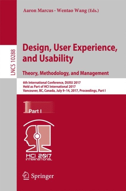 Wentao Wang, Aaron Marcus - Design, User Experience, and Usability: Theory, Methodology, and Management, E-bok