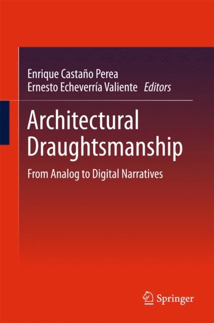 Ernesto Echeverria Valiente, Enrique Castano Perea - Architectural Draughtsmanship, E-bok