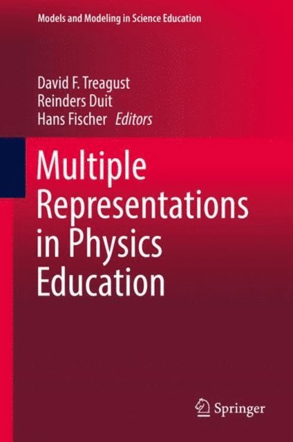 Hans E. Fischer, Reinders Duit, David F. Treagust - Multiple Representations in Physics Education, E-bok