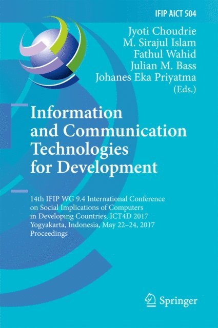 Johanes Eka Priyatma, Julian M. Bass, Fathul Wahid, M. Sirajul Islam, Jyoti Choudrie - Information and Communication Technologies for Development, E-bok