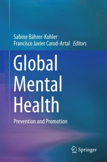Francisco Javier Carod-Artal, Sabine Bahrer-Kohler - Global Mental Health, E-bok