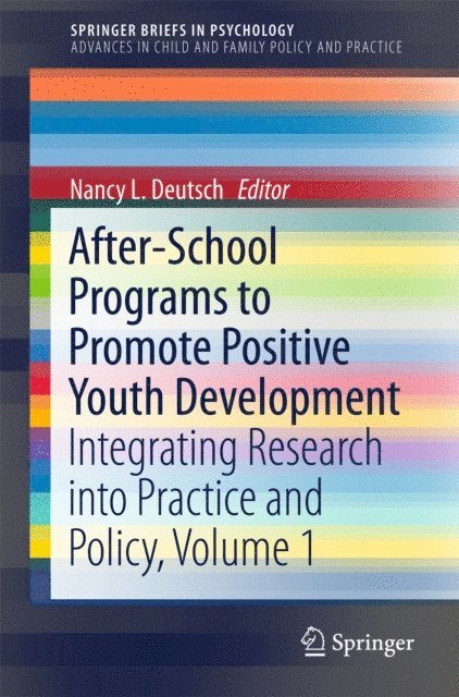 Nancy L. Deutsch - After-School Programs to Promote Positive Youth Development, E-bok
