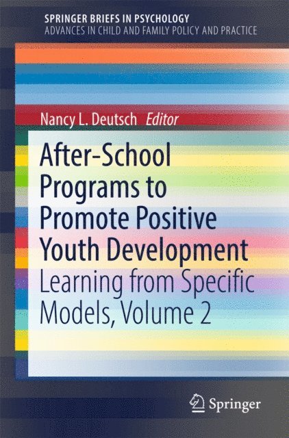 Nancy L. Deutsch - After-School Programs to Promote Positive Youth Development, E-bok