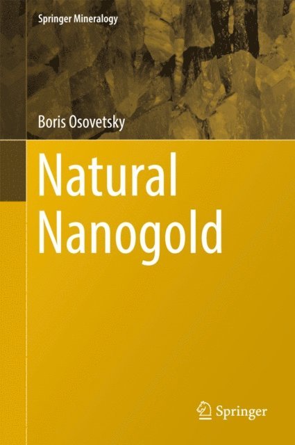 Boris Osovetsky - Natural Nanogold, E-bok